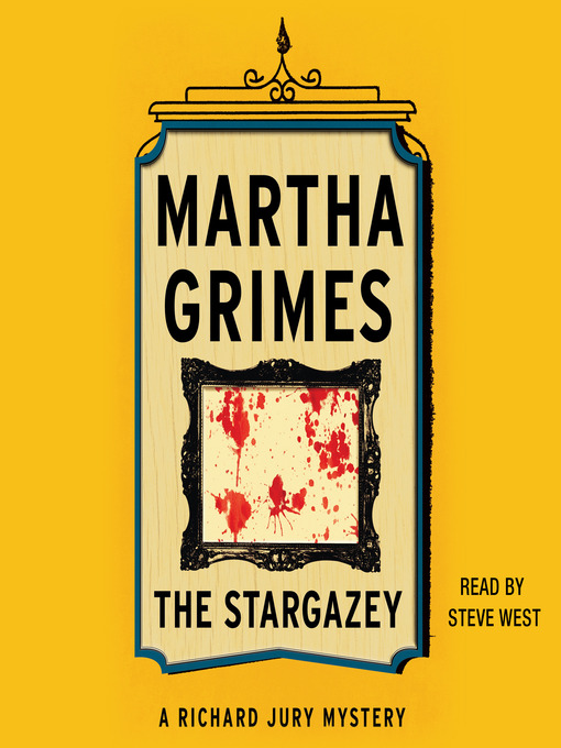 Title details for The Stargazey by Martha Grimes - Wait list